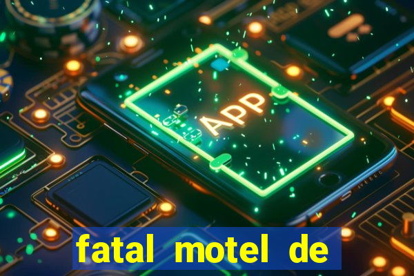 fatal motel de nova mutum